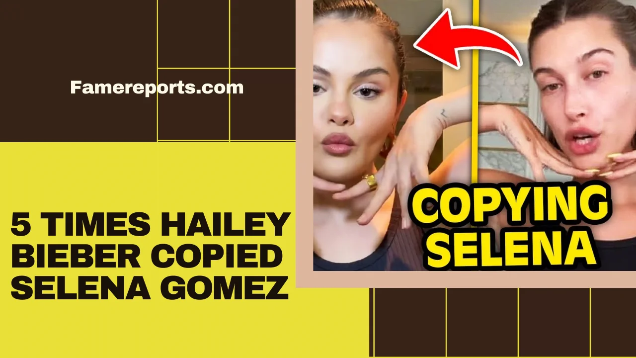 5 Times Hailey Bieber Copied Selena Gomez: Is Hailey Bieber Copying Selena Gomez?