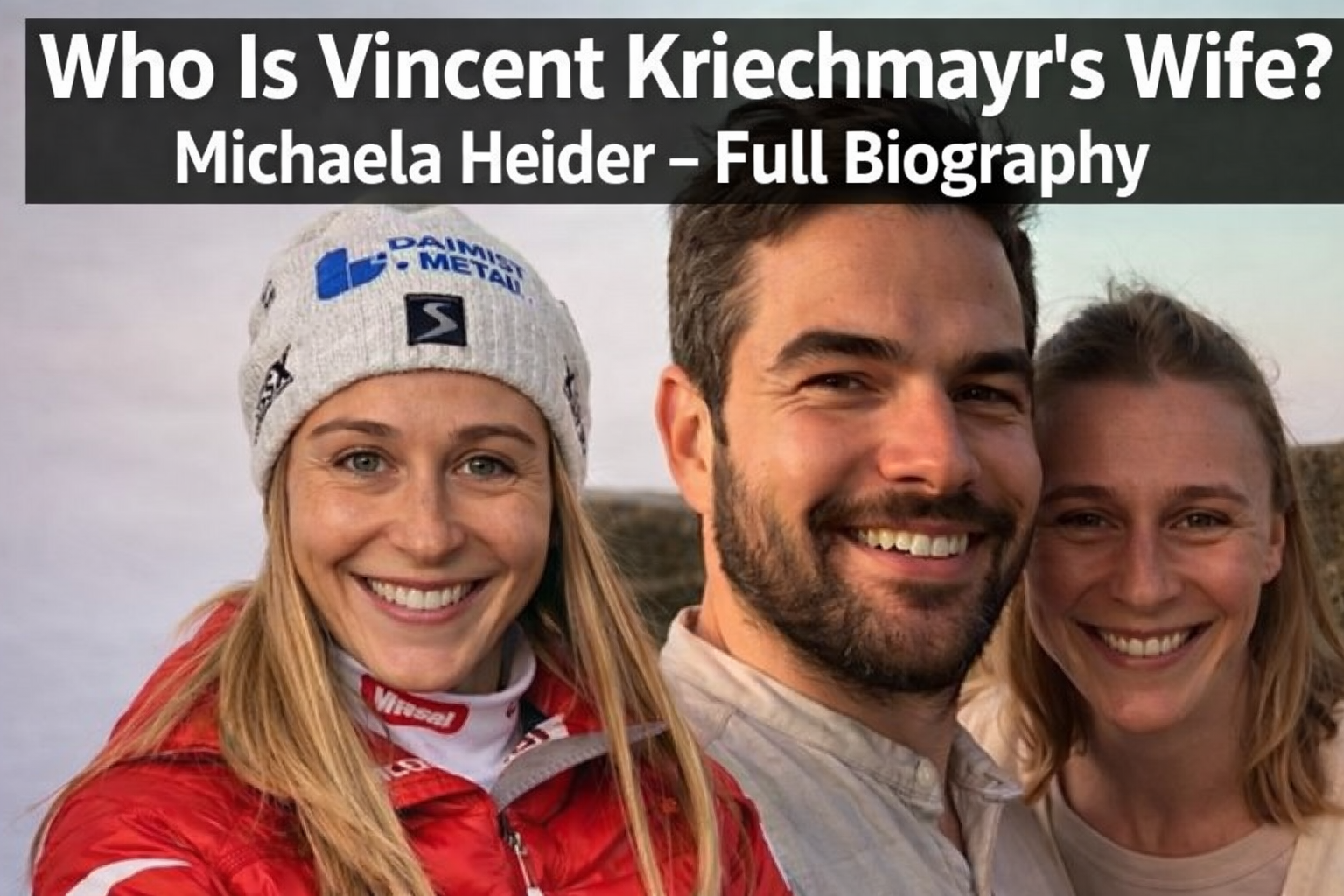 Vincent Kriechmayr smiling with his wife Michaela Heider in a side-by-side thumbnail featuring her in a red ski outfit and a casual couple photo at sunset